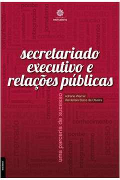 Secretariado Executivo e Relações Públicas: uma Parceria de Sucesso