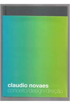 Claudio Novaes - Conceito / Design /direção