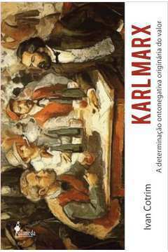 Karl Marx : a Determinação Ontonegativa Originária do Valor