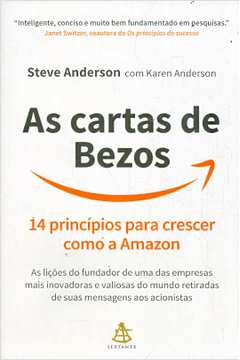 As Cartas de Bezos: 14 Princípios para Crescer Como a Amazon