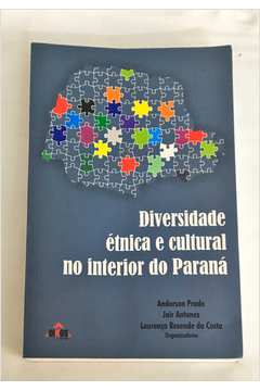 Diversidade Étnica e Cultural no Interior do Paraná