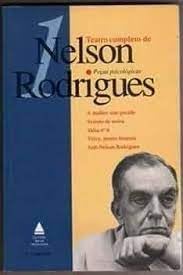 Teatro Completo de Nelson Rodrigues 1 Peças Psicológicas