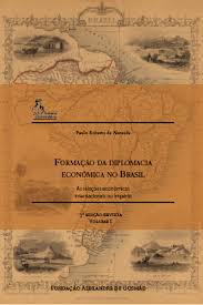 Formação na Diplomacia Econômica no Brasil - Volume 2 (3 Dição Revista