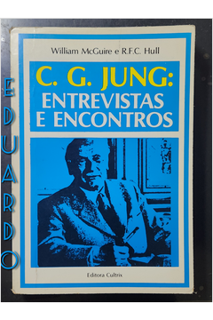 C. G. Jung: Entrevistas e Encontros