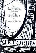Nova Lusitania Historia da Guerra Brasilica