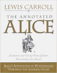 The Annotated Alice Alice S Adventures in Wonderland Through the Lo...