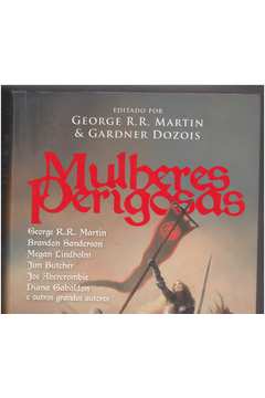 Mulheres Perigosas by George R.R. Martin