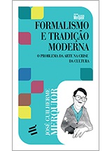 Formalismo e Tradição Moderna - o Problema da Arte na Crise da Cultura