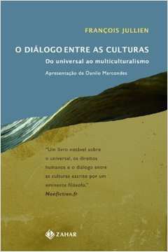 Dialogo Entre as Culturas: do Universal ao Multicu
