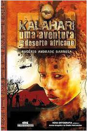 Kalahari. uma Aventura no Deserto Africano