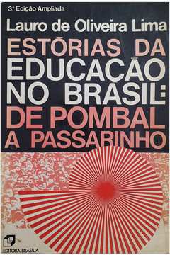 Estórias da Educação no Brasil