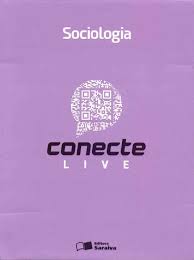 Conecte Live Sociologia 3ª Ed Falta Parte 1