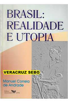 Brasil: Realidade e Utopia