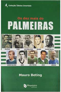 Os Dez Mais do Palmeiras