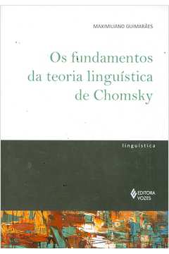 Os Fundamentos da Teoria Linguística de Chomsky