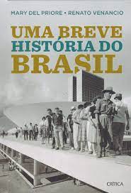 Uma Breve Historia do Brasil