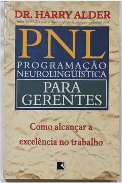 Pnl Programação Neurolingüística para Gerentes