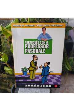 Português Com o Professor Pasquale 4 - Concordância Verbal