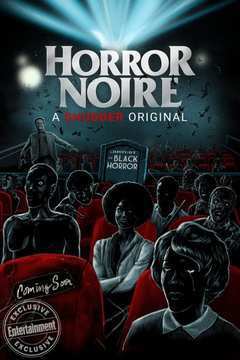 Horror Noire  a Representação Negra no Cinema de Terror