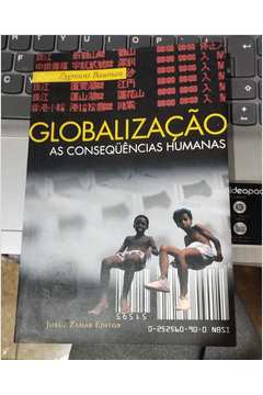 Globalizacao as Consequencias Humanas