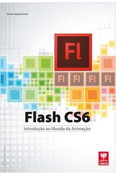 Flash Cs6 - Introdução ao Mundo da Animação