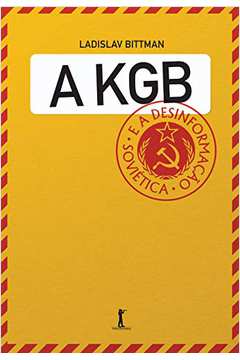 A Kgb e a Desinformacao Sovietica