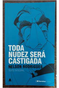 Livro Toda Nudez Ser Castigada Nelson Rodrigues Estante Virtual