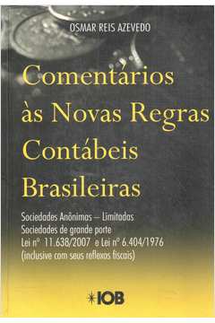 Comentários às Novas Regras Contábeis Brasileiras