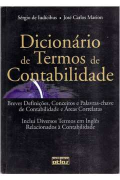 Livro: Dicionário de Termos de Contabilidade - Sérgio de Iudícibus José