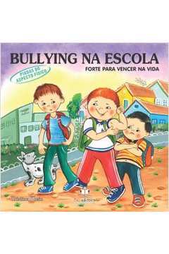 Bullying na Escola - Forte para Vencer na Vida