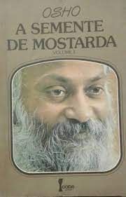 A Semente da Mostarda - Volume II