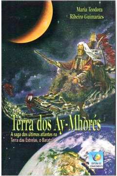 Terra dos Ay-mhorés-a Saga dos Ultimos Atlantes na Terra das Estrelas