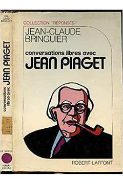 Conversations Libres Avec Jean Piaget