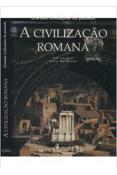 A Civilização Romana