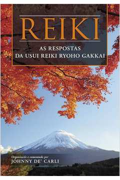 Reiki - as Respostas da Usui Reiki Ryoho Gakkai
