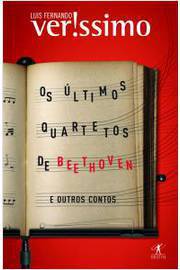 Os últimos Quartetos de Beethoven e Outros Contos