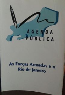 Agenda Pública - as Forças Armadas e o Rio de Janeiro