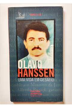Olavo Hanssen : uma Vida Em Desafio