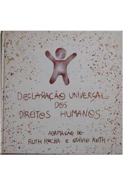 Livro: Declaração Universal Dos Direitos Humanos - Ruth Rocha E Otavio ...