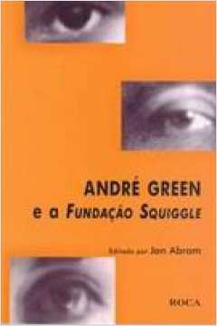 André Green e a Fundação Squiggle