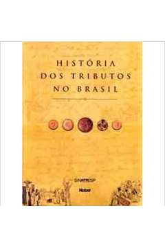 Historia dos Tributos no Brasil