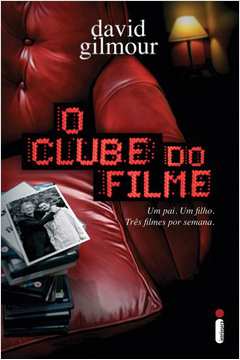 O Clube do Filme de David Gilmour; Luciano Trigo pela Intrinseca (2009)
