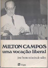 Milton Campos - uma Vocação Liberal