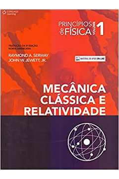 Princípios de Física Vol. 1 - Mecânica Clássica e Relatividade - 5ª Ed