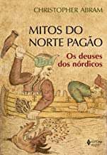Mitos do Norte Pagão: os Deuses dos Nórdicos