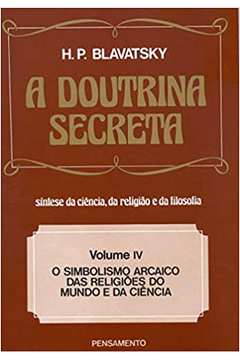 A Doutrina Secreta - Volume 4