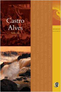 Castro Alves - Coleção Melhores Poemas
