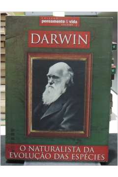Darwin - o Naturalista da Evolução das Espécies