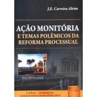 Ação Monitoria e Temas Polemicos da Reforma Processual