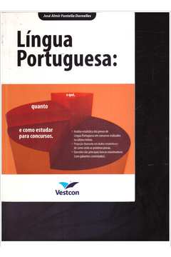 Língua Portuguesa: o Quê, Quanto e Como Estudar para Concursos.